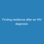 finding-resilience-after-an-hiv-diagnosis