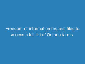 freedom-of-information-request-filed-to-access-a-full-list-of-ontario-farms