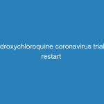hydroxychloroquine-coronavirus-trial-to-restart