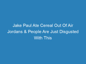 jake-paul-ate-cereal-out-of-air-jordans-people-are-just-disgusted-with-this-culture