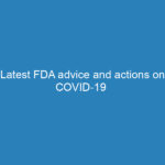 latest-fda-advice-and-actions-on-covid-19