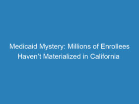 medicaid-mystery-millions-of-enrollees-havent-materialized-in-california