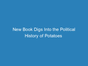 new-book-digs-into-the-political-history-of-potatoes