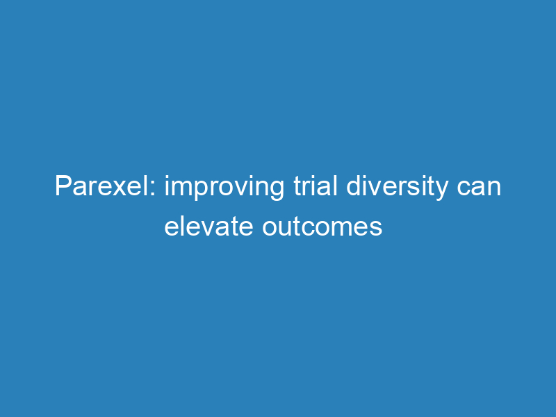 parexel-improving-trial-diversity-can-elevate-outcomes