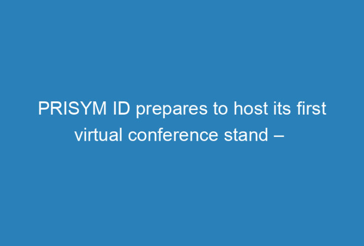 prisym-id-prepares-to-host-its-first-virtual-conference-stand