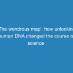the-wondrous-map-how-unlocking-human-dna-changed-the-course-of-science