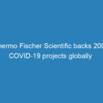 thermo-fischer-scientific-backs-200-covid-19-projects-globally