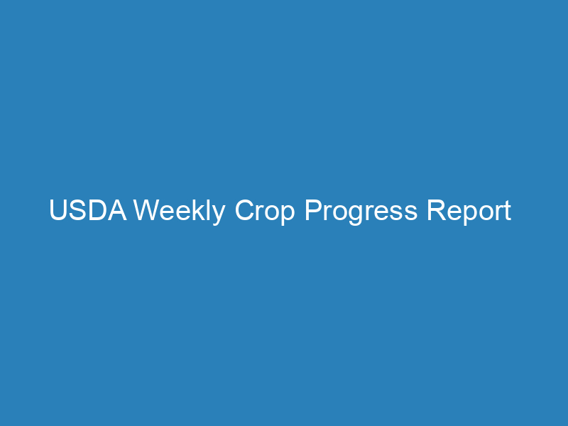 usda-weekly-crop-progress-report