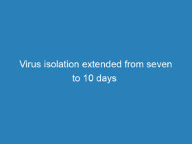 virus-isolation-extended-from-seven-to-10-days